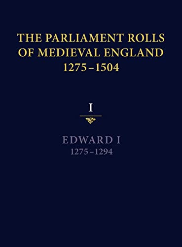The Parliament Rolls of Medieval England, 1275-1504