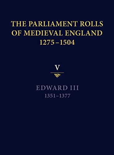 The Parliament Rolls of Medieval England, 1275-1504