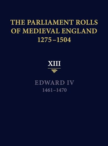 The Parliament Rolls of Medieval England, 1275-1504