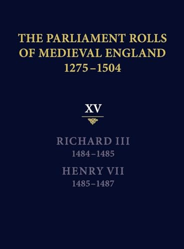 The Parliament Rolls of Medieval England, 1275-1504