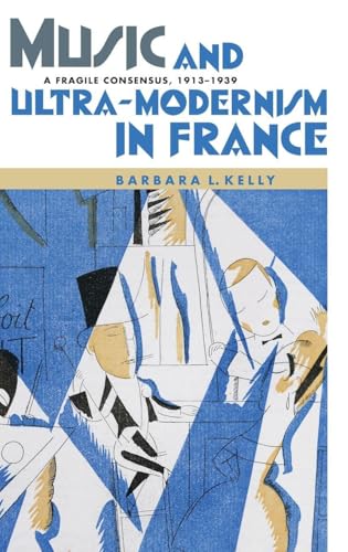 Music and Ultra-Modernism in France