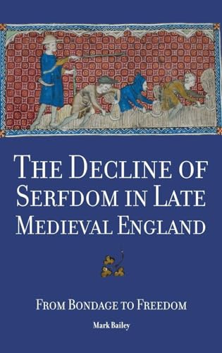 The Decline of Serfdom in Late Medieval England