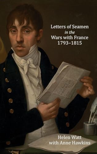 Letters of Seamen in the Wars with France, 1793-1815