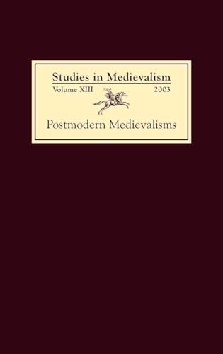 Studies in Medievalism XIII