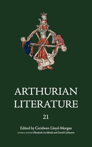 Arthurian Literature XXI