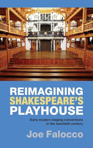 Reimagining Shakespeare's Playhouse