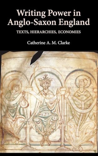 Writing Power in Anglo-Saxon England