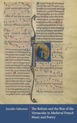 The Refrain and the Rise of the Vernacular in Medieval French Music and Poetry