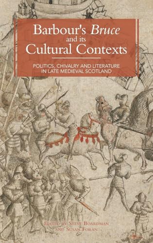Barbour's Bruce and Its Cultural Contexts