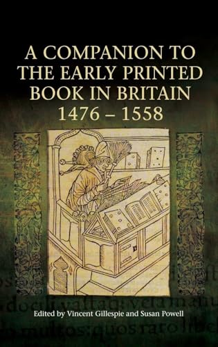 A Companion to the Early Printed Book in Britain, 1476-1558