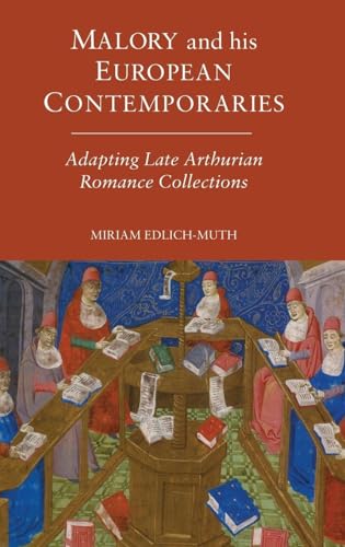 Malory and His European Contemporaries