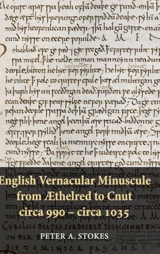 English Vernacular Minuscule from Aethelred to Cnut, Circa 990 - Circa 1035