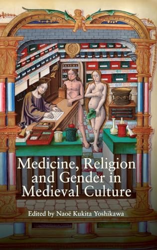 Medicine, Religion and Gender in Medieval Culture