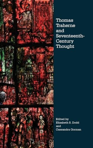 Thomas Traherne and Seventeenth-Century Thought
