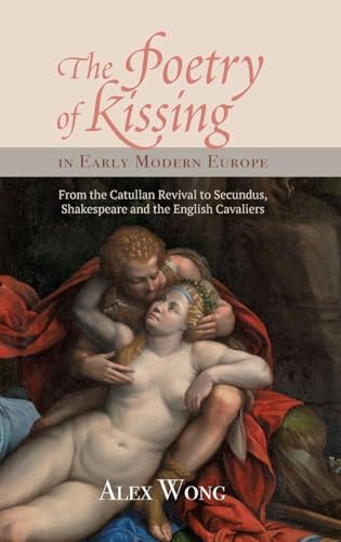 Poetry of Kissing in Early Modern Europe