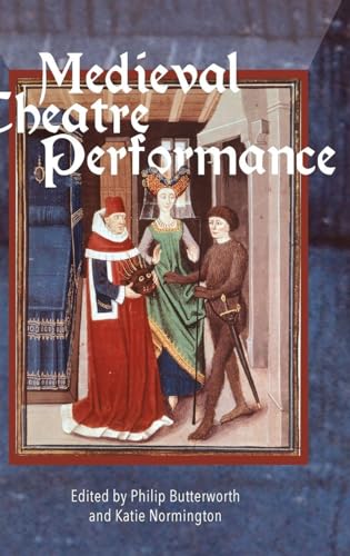 Medieval Theatre Performance