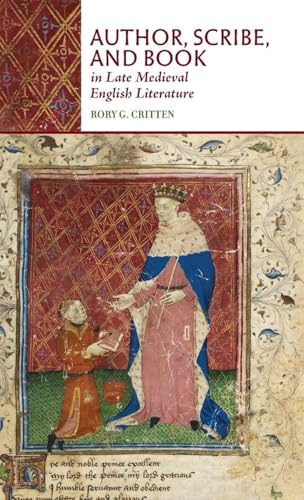 Author, Scribe, and Book in Late Medieval English Literature
