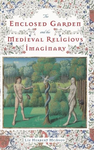 Enclosed Garden and the Medieval Religious Imaginary