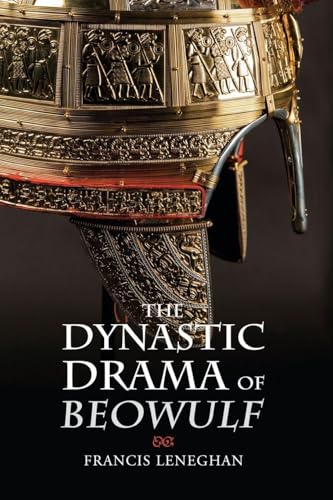 Dynastic Drama of Beowulf