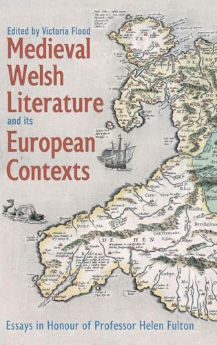 Medieval Welsh Literature and its European Contexts
