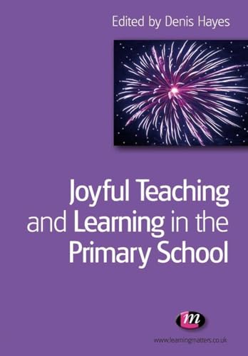 Joyful Teaching and Learning in the Primary School