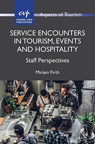 Service Encounters in Tourism, Events and Hospitality