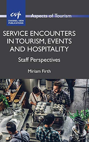 Service Encounters in Tourism, Events and Hospitality