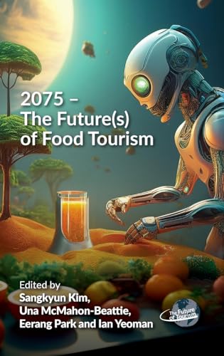 2075 - The Future(s) of Food Tourism