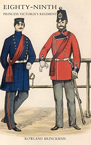 HISTORICAL RECORD OF THE EIGHTY-NINTH PRINCESS VICTORIA'S REGIMENT