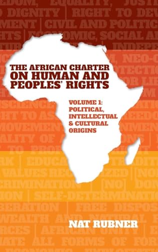 African Charter on Human and Peoples' Rights Volume 1