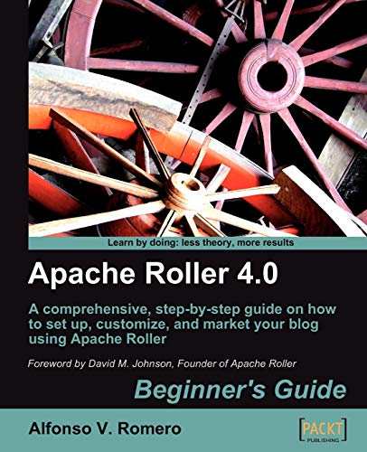 Apache Roller 4.0 - Beginner's Guide