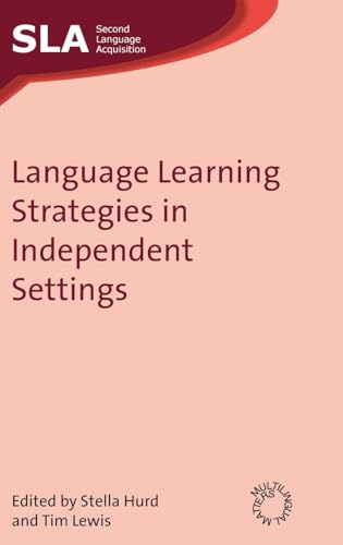 Language Learning Strategies in Independent Settings