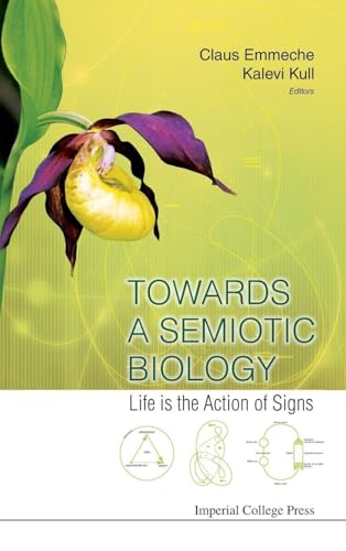 TOWARDS A SEMIOTIC BIOLOGY
