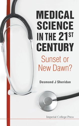 MEDICAL SCIENCE IN THE 21ST CENTURY