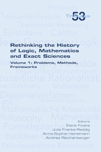 Rethinking the History of Logic, Mathematics and Exact Sciences