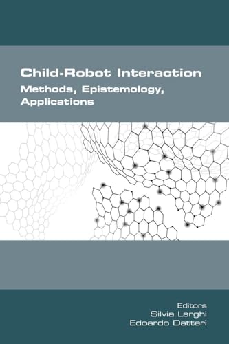 Child-Robot Interaction. Methods, Epistemology, Applications