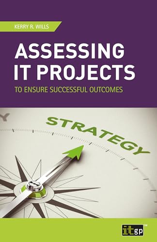 Assessing IT Projects to Ensure Successful Outcomes