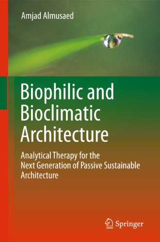 Biophilic and Bioclimatic Architecture