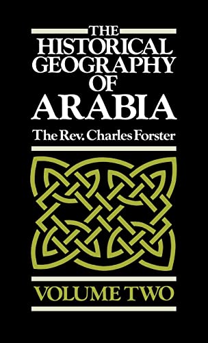 The Historical Geography of Arabia Volume Two