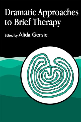Dramatic Approaches to Brief Therapy