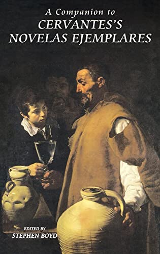 A Companion to Cervantes's Novelas Ejemplares