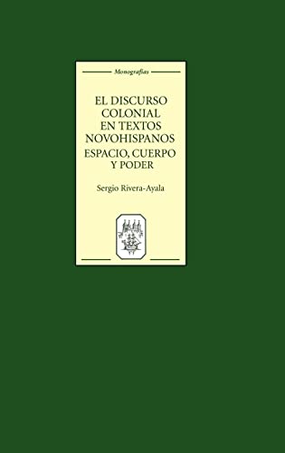 El Discurso Colonial en Textos Novohispanos