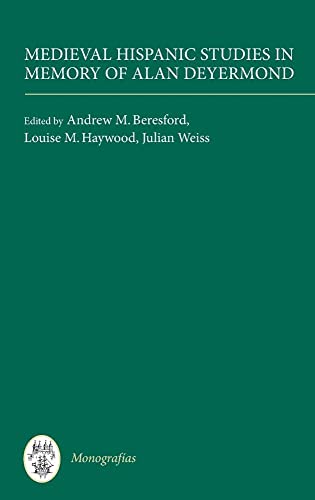 Medieval Hispanic Studies in Memory of Alan Deyermond