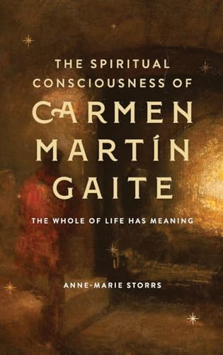 The Spiritual Consciousness of Carmen Martín Gaite