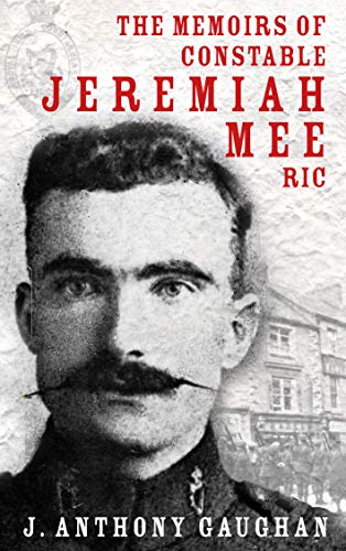 The Memoirs of Constable Jeremiah Mee RIC