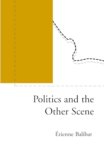 Politics and the Other Scene