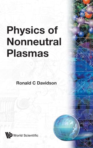 PHYSICS OF NONNEUTRAL PLASMAS