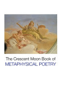 THE CRESCENT MOON BOOK OF METAPHYSICAL POETRY