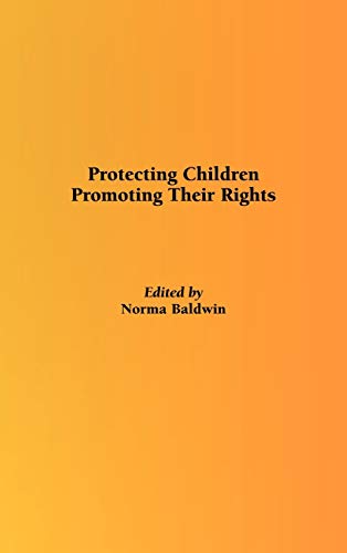 Protecting Children, Promoting Their Rights