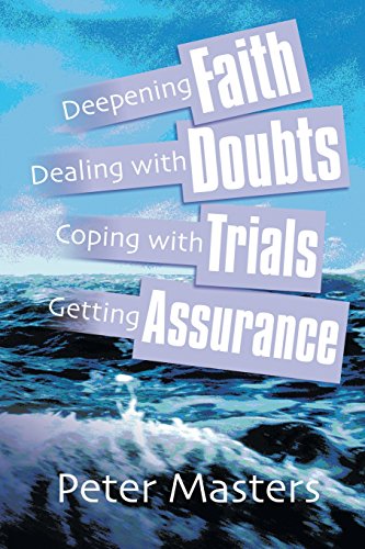 Faith, Doubts, Trials & Assurance